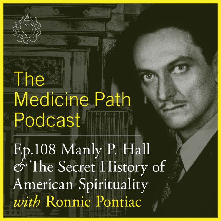 cover art for Ronnie Pontiac | Manly P. Hall & The Secret History of American Spirituality | MPP 108
