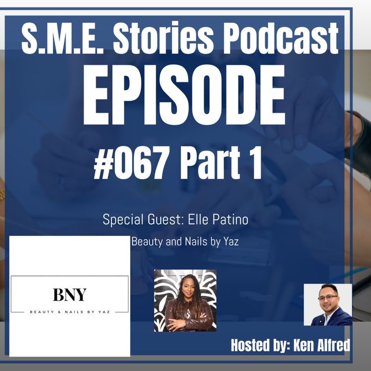 cover art for Episode 67 - Beauty and Nails by Yaz (Elle Patino) - Part 1 - S.M.E. Stories