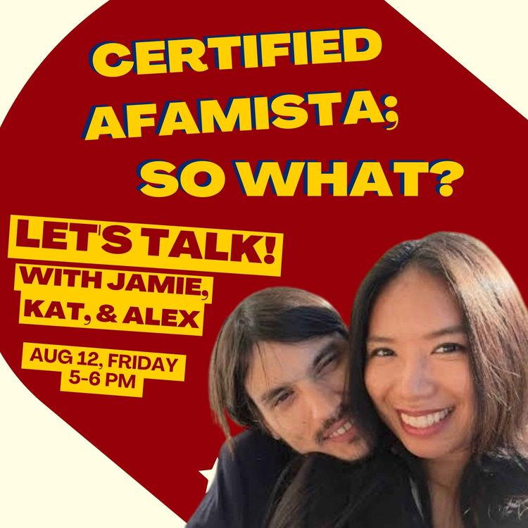 cover art for Episode 07: Certified Afamista, So What!?!