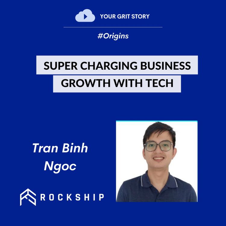 cover art for #Origins | Super Charging Business Growth with Tech | Tran Binh Ngoc | Founder Rockship