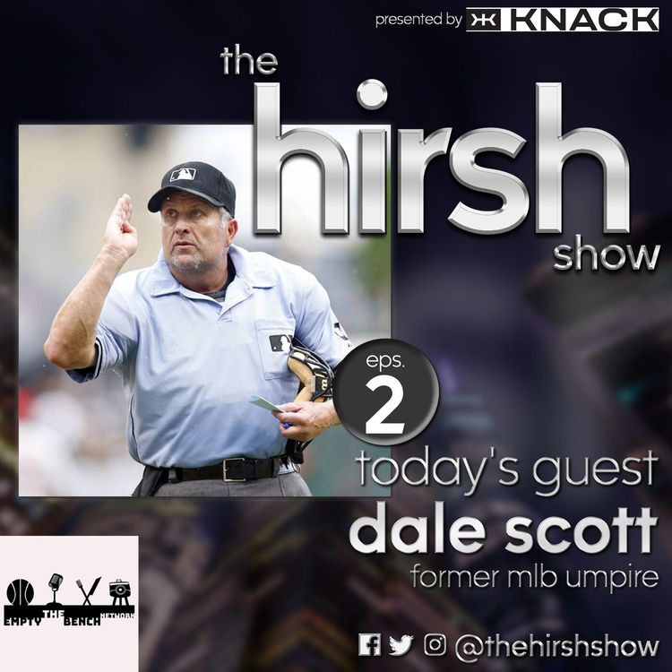 cover art for The Hirsh Show: #10 Dale Scott