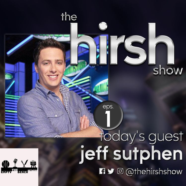 cover art for The Hirsh Show: #9 Jeff Sutphen