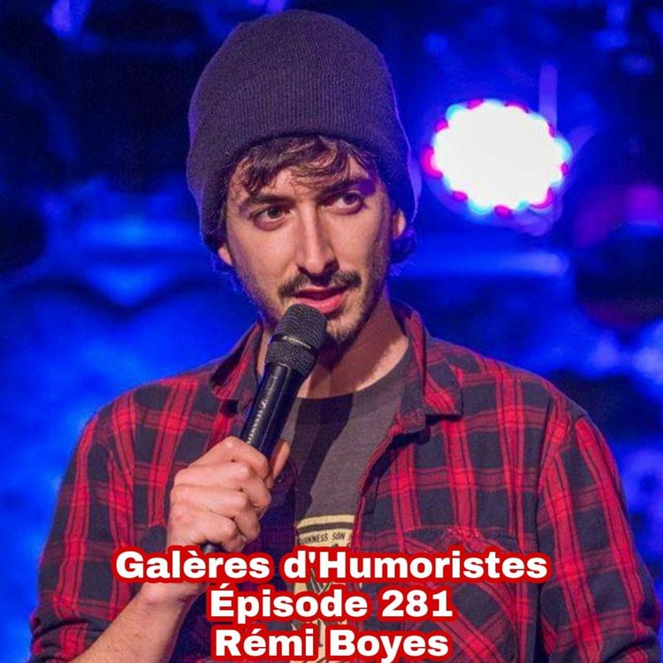 cover art for Épisode 281: Rémi Boyes