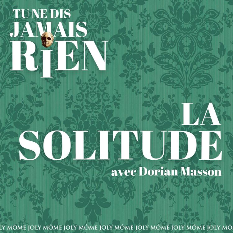 cover art for La solitude, avec Dorian Masson