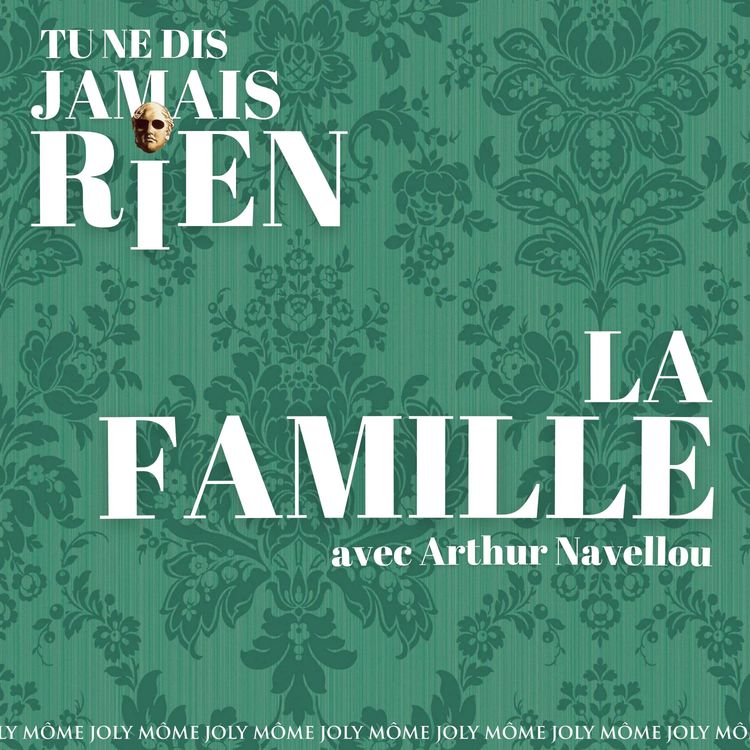 cover art for La famille, avec Arthur Navellou