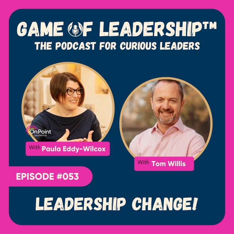 cover art for #053 Leadership Change!