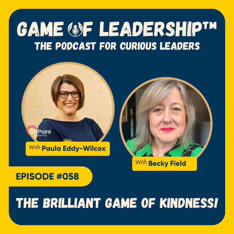 cover art for #058 The Brilliant Game of Kindness!