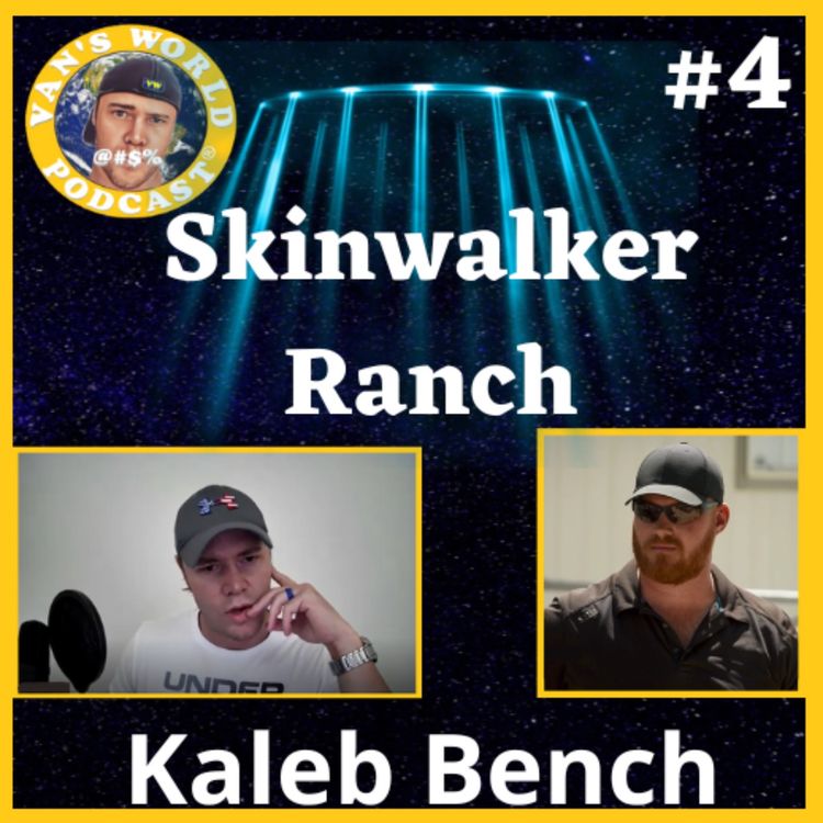 cover art for Skinwalker Ranch - What Viewers Don't See - with Kaleb Bench