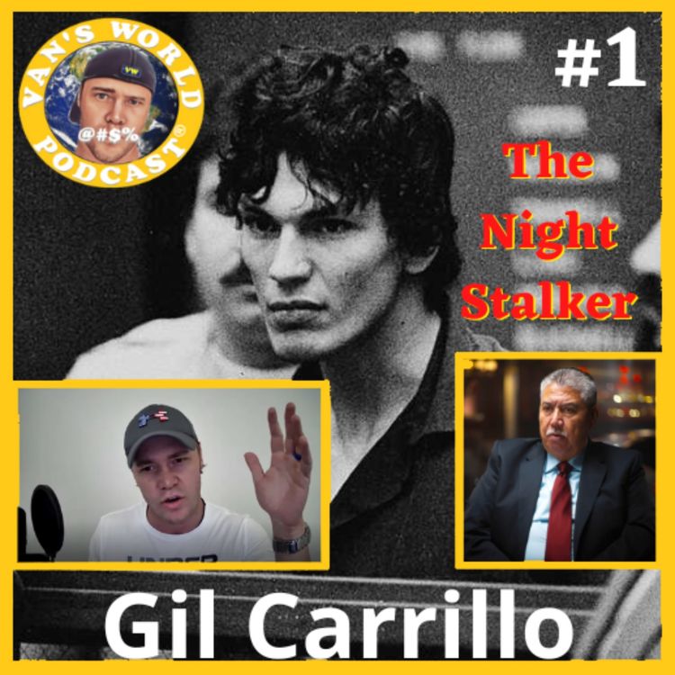 cover art for The Night Stalker - The Story of Richard Ramirez - with Gil Carrillo