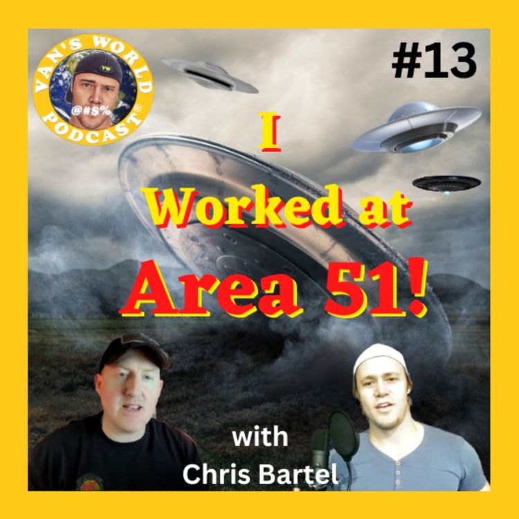 cover art for I Worked at Area 51! - with Chris Bartel