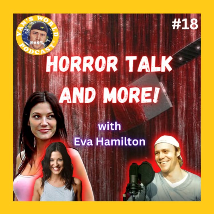 cover art for Horror Talk and More - with Eva Hamilton