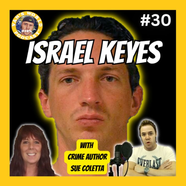 cover art for Israel Keyes: The Most Methodical Serial Killer