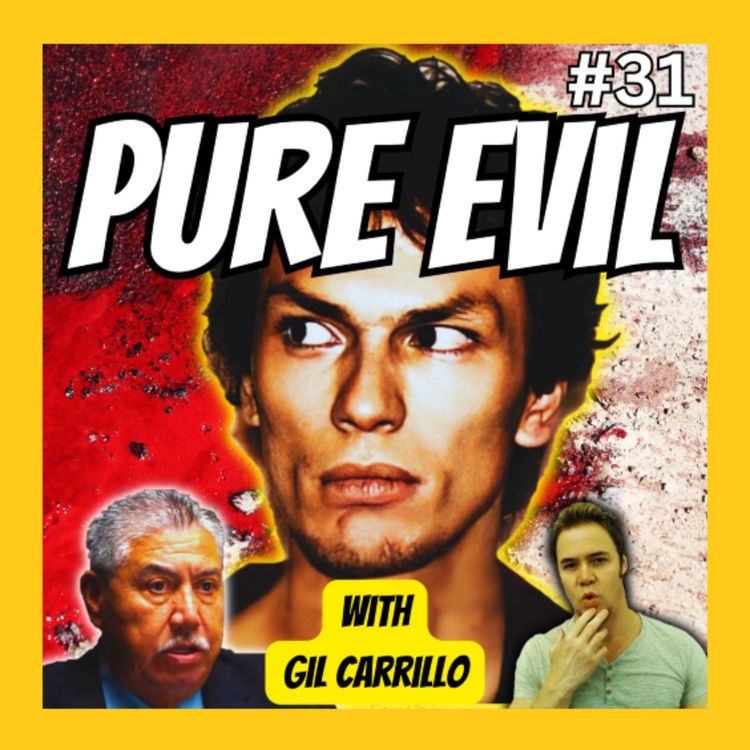 cover art for Was Richard Ramirez Pure Evil? - with Former Detective Gil Carrillo