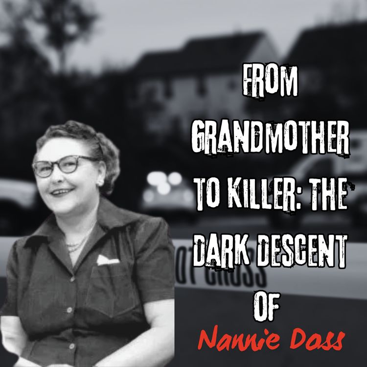 cover art for From Grandmother to Killer: The Dark Descent of Nannie Doss