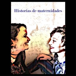cover art for Historias de maternidades