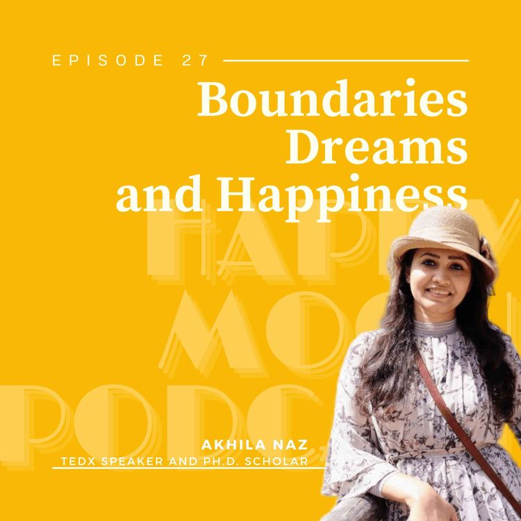 cover art for EP:27 Boundaries, Dreams and Happiness| Malayalam Podcast