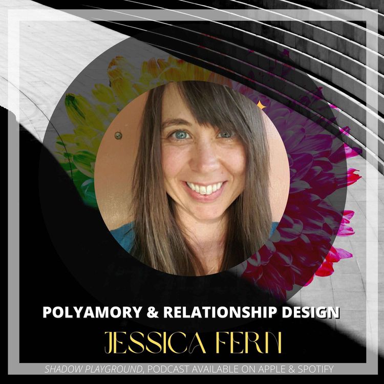 cover art for Polyamory and relationship design with Jessica Fern