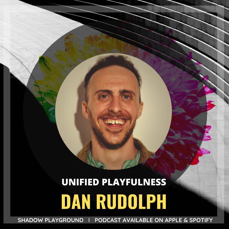 cover art for Unified Playfulness with Dan Rudolph 