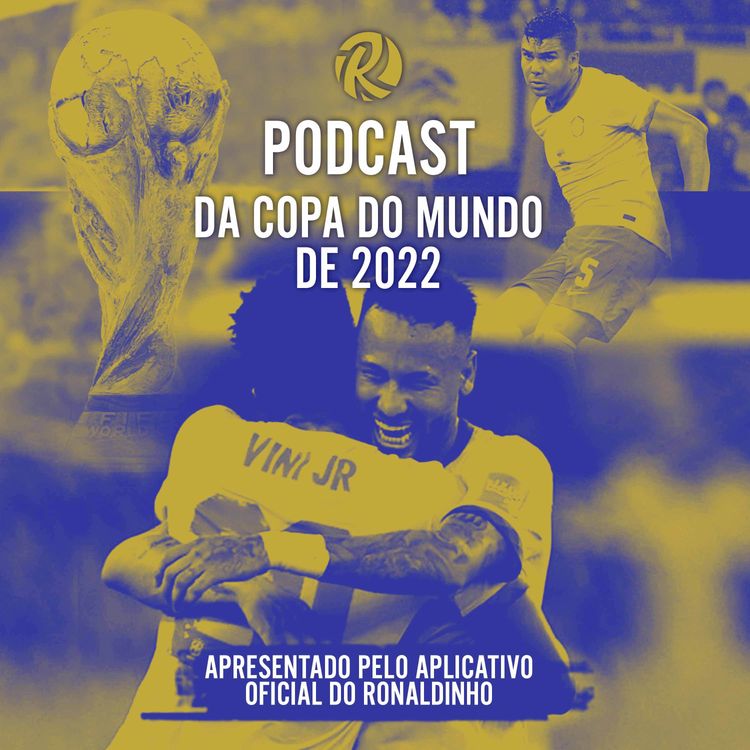 cover art for Trocando uma ideia sobre a Copa do Mundo de 2022 - Brasil, Vinicius Jr e Neymar