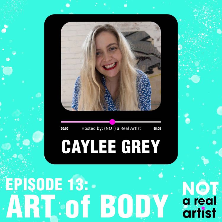 cover art for EP13: Art of Body ft Caylee Grey