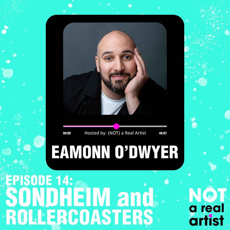 cover art for EP14: Sondheim & Rollercoasters ft Eamonn O'Dwyer