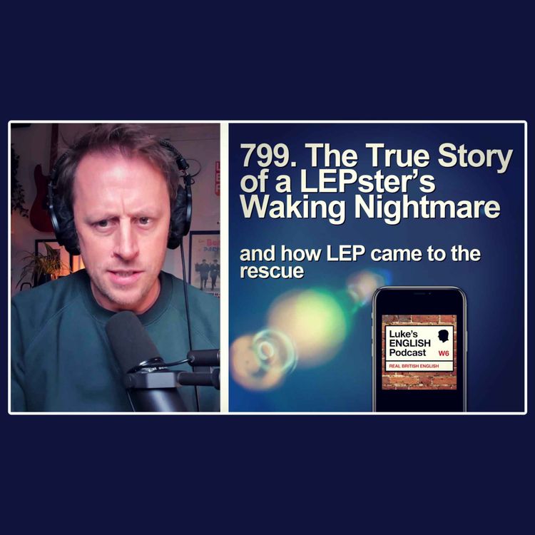 cover art for 799. The True Story of a LEPster’s Waking Nightmare (and how LEP came to the rescue) Email Story