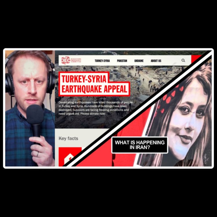 cover art for 811. Turkey & Syria Earthquake Appeal / What is happening in Iran? (Articles & Vocabulary)