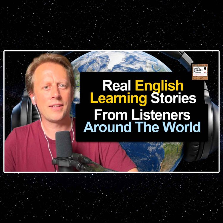 cover art for Real English Learning Stories from Around the World 🌏 Listener Comments & Questions [1001]
