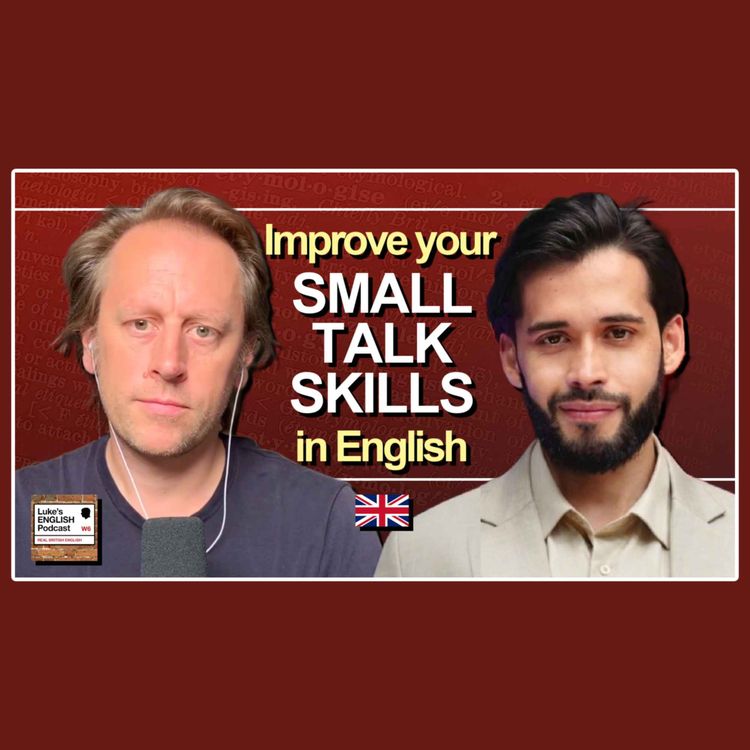 cover art for A Big Talk about Small Talk 🗣️ (with Ray Addam) Improve your Speaking Skills in English [1007]