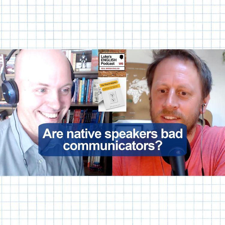 cover art for 740. Are native English speakers bad communicators? (The Travel Adapter with Matt Halsdorff)
