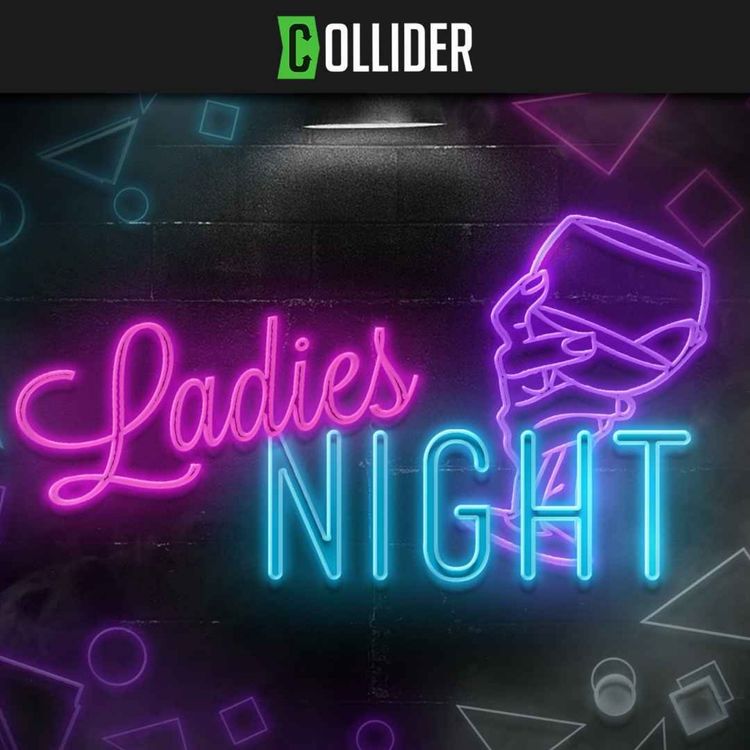 cover art for Collider Ladies Night LIVE at SDCC 2025: Peacemaker Season 2, Wicked: For Good & Ghosts Season 5
