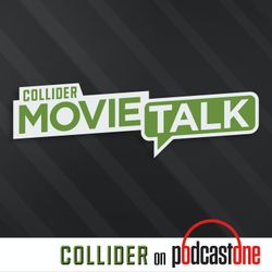 cover art for Collider Movie Talk