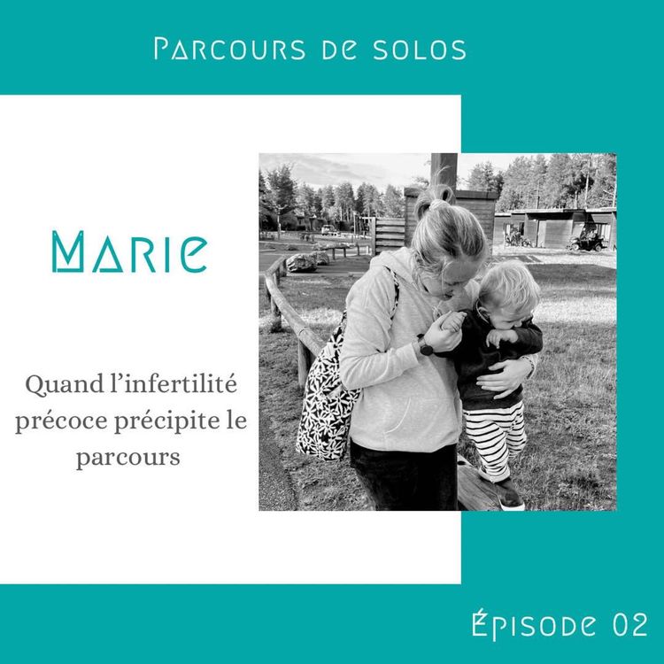 cover art for #2. Marie, quand l’infertilité précoce précipite le parcours