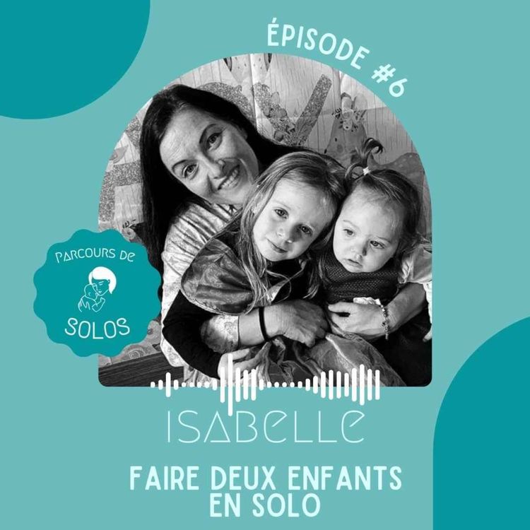 cover art for #6. Isabelle, faire deux enfants en solo