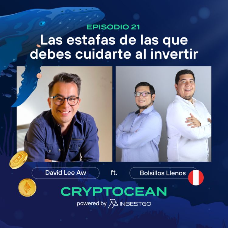 cover art for E21 | Las estafas de las que debes cuidarte al invertir ft. Bolsillos Llenos