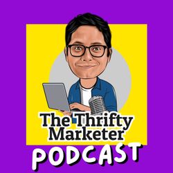 cover art for The Thrifty Marketer Podcast