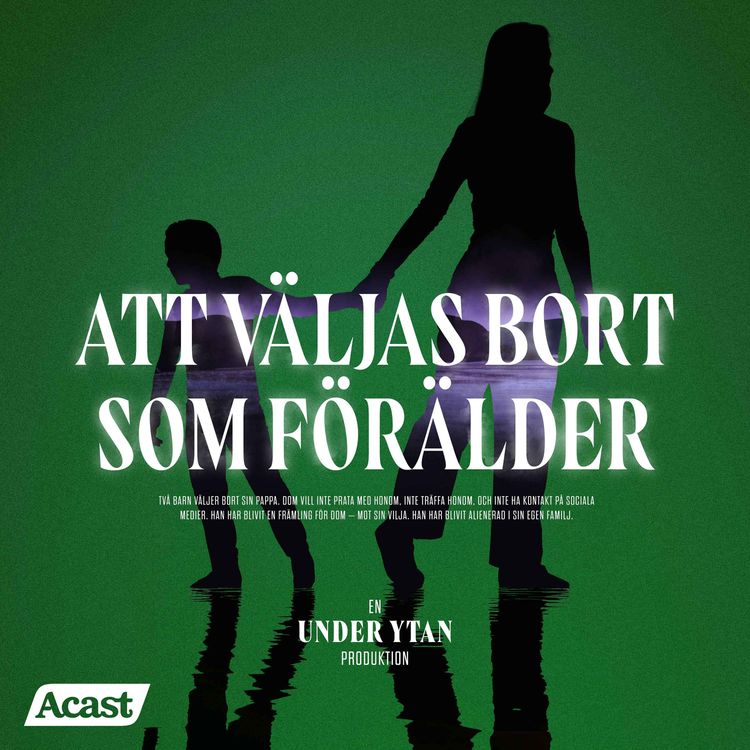 cover art for Att väljas bort som förälder - Del 3/6 "Mina barn är döda för mig"
