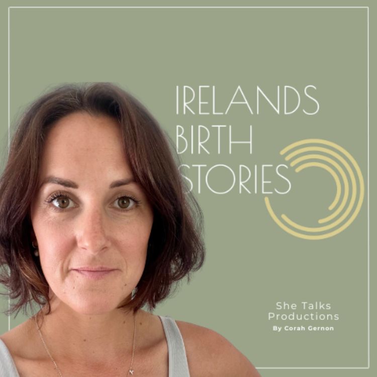 cover art for EP158 Aishling, First Pregnancy, Severe Hyperemesis, Pancreatitis, Induction, Emergency C-section, Postpartum