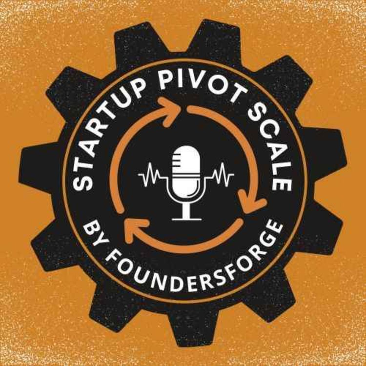 cover art for Welcome to Startup Pivot Scale
