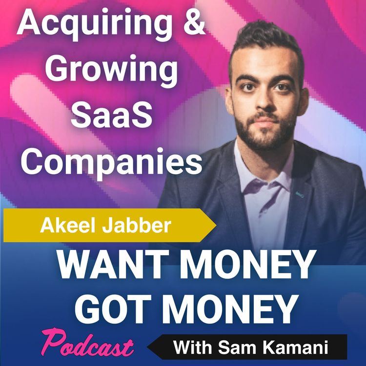 cover art for 71: Acquiring and growing B2B SaaS startups with guest speaker - Akeel Jabber