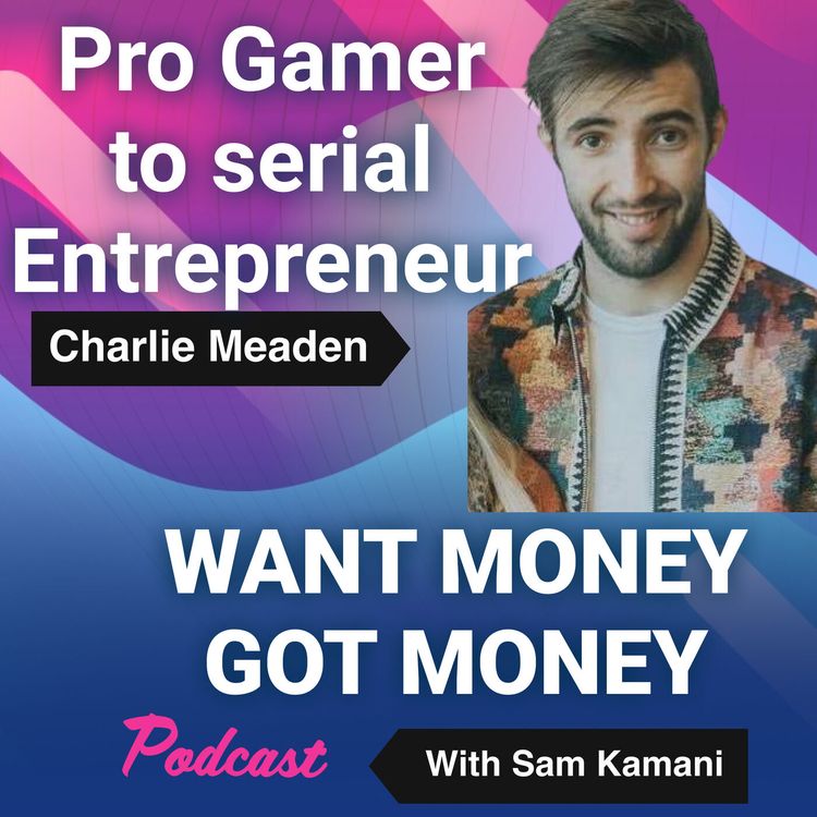 cover art for 2: How an Esports Gamer managed to raise funding multiple times with Charles Meaden