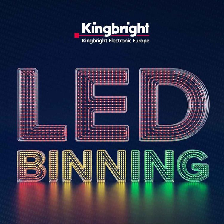 cover art for Kingbright - Cracking the Kingbright Code: Visual Uniformity with LED Binning by SOS electronic