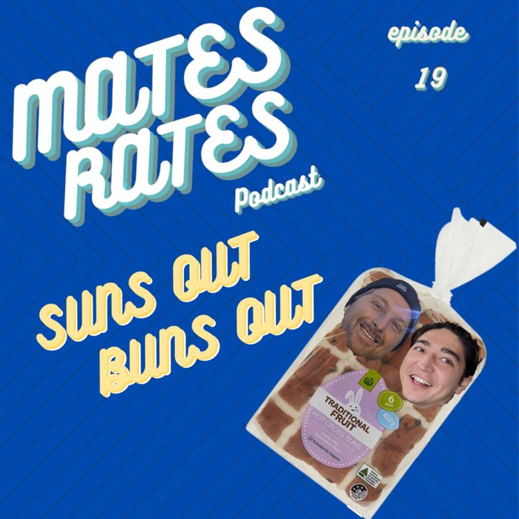 cover art for Ep 19 - Suns Out Buns Out