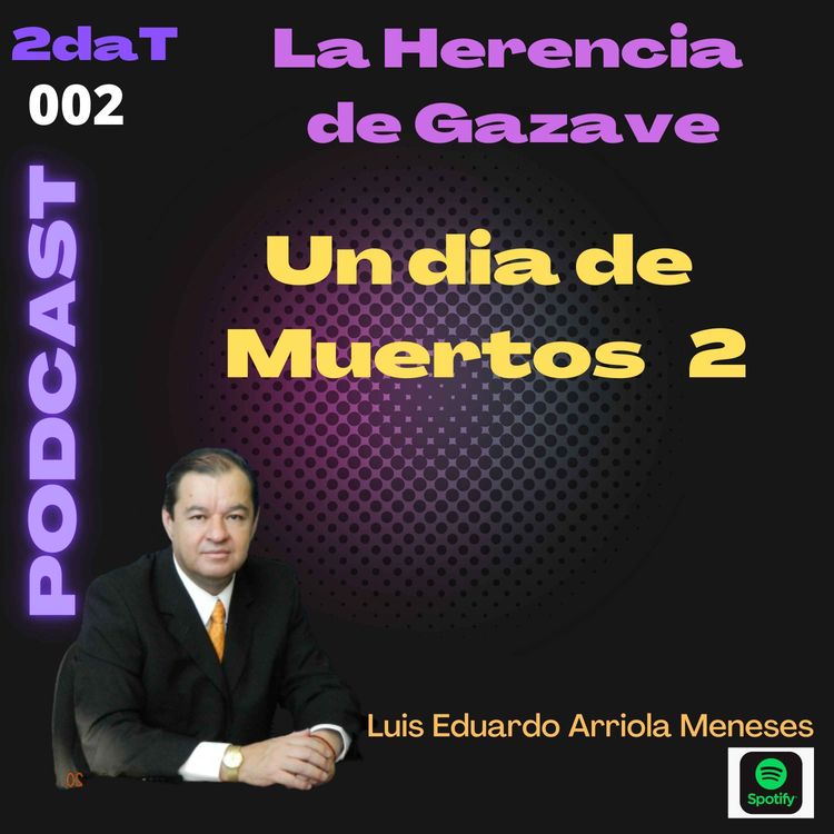 cover art for Un Dia de Muertos Parte 2 de 2