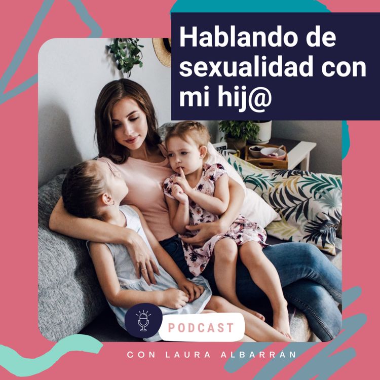 cover art for Hablando de Sexualidad con mi Hij@