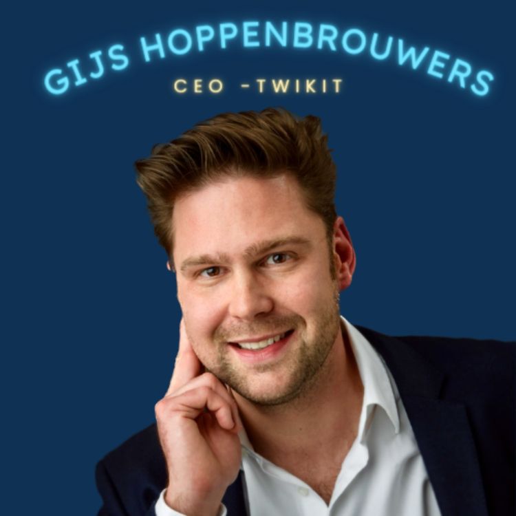 cover art for Gijs Hoppenbrouwers (Deel 2 van 2) - Co-Founder en CEO van software bedrijf Twikit in Antwerpen