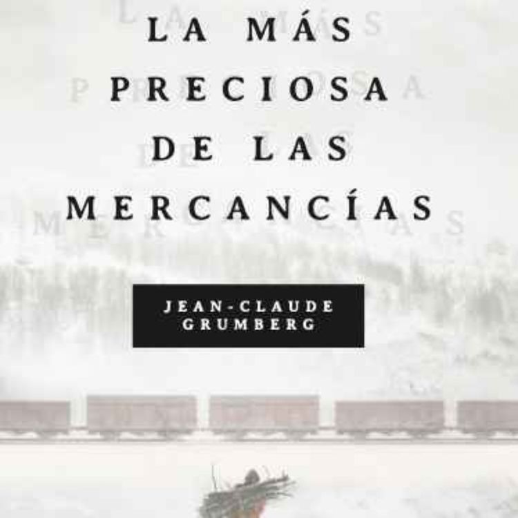 cover art for La más preciosa de las mercancías