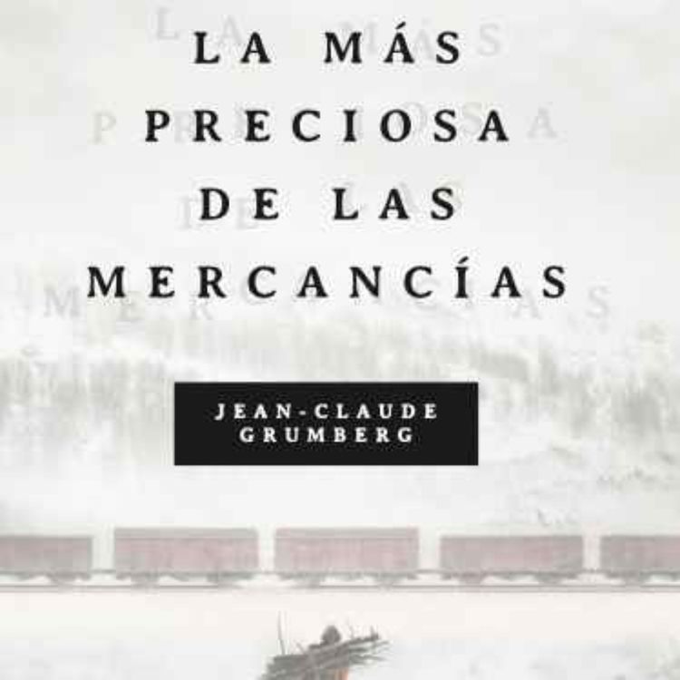 cover art for La más preciosa de las mercancías