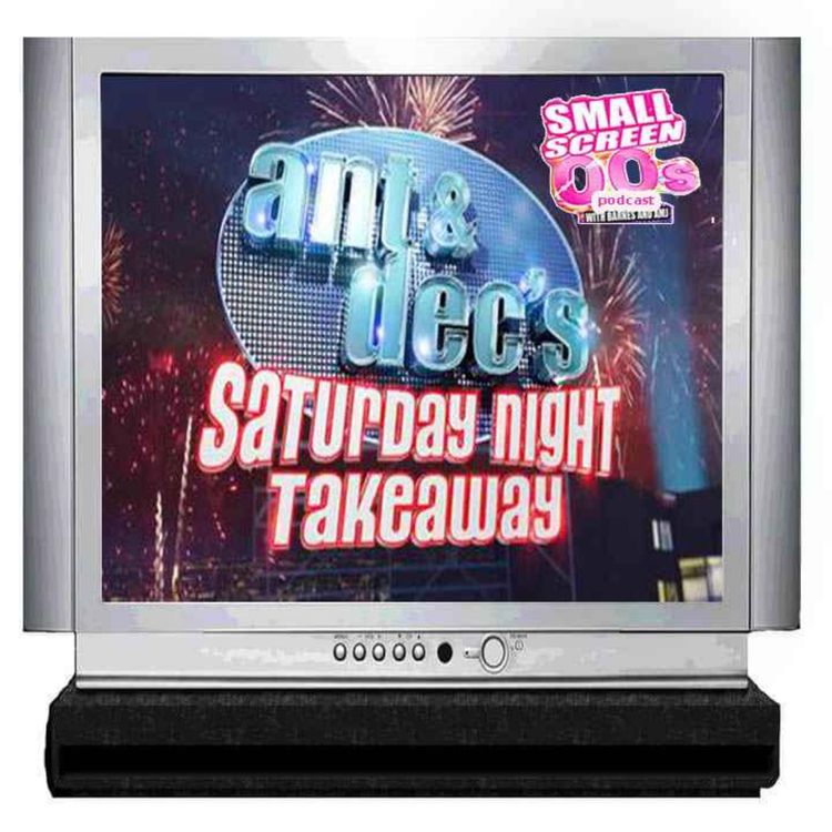 cover art for Ant & Dec's Saturday Night Takeaway