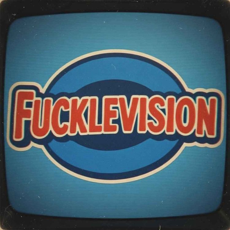 cover art for Dirty Pilot: FuckleVision Podcast
